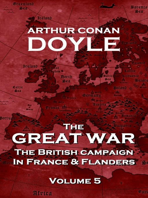 Title details for The Great War, Volume 5 by Sir Arthur Conan Doyle - Available